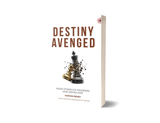 Destiny Avenged: Inside Stories of Founders Who Defied Fate